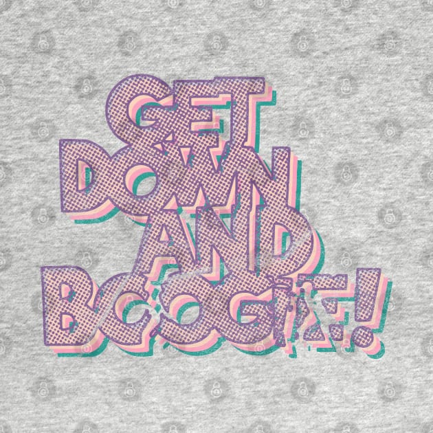 Get Down and Boogie (Light Background) by RCDBerlin